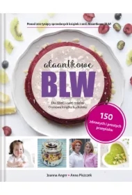 Alaantkowe BLW. Dla dzieci i całej rodziny