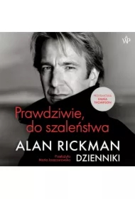 Prawdziwie do szaleństwa. Dzienniki