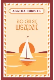 Zło czai się wszędzie. Herkules Poirot. Tom 23