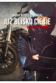 Już blisko Ciebie. Spowiedź Dominiki