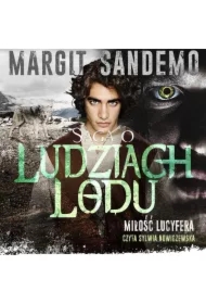 Miłość Lucyfera. Saga o Ludziach Lodu. Tom 29