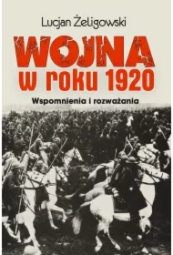 Wojna w roku 1920. Wspomnienia i rozważania