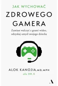 Jak wychować zdrowego gamera