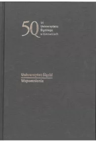 Uniwersytet Śląski. Wspomnienia