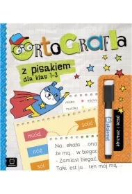 Ortografia z pisakiem dla klas 1-3. Piszę i zmazuję