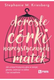 Dorosłe córki narcystycznych matek