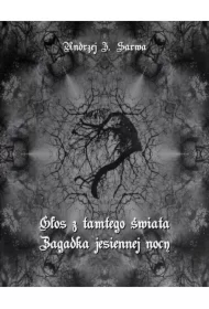 Głos z tamtego świata. Zagadka jesiennej nocy