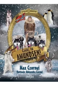 Cześć, tu Amundsen!