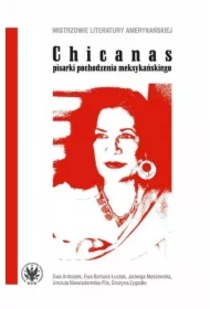 Chicanas - pisarki pochodzenia meksykańskiego