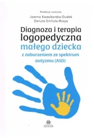 Diagnoza i terapia logopedyczna małego dziecka...