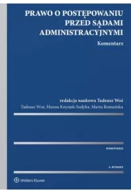 Prawo o postępowaniu przed sądami administracyjnymi Komentarz