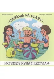 Zabawa na plaży. Przygody Rysia i Krzysia