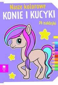 Nasze kolorowe Konie i kucyki z naklejkami