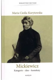 Mickiewicz Kategorie - Idee - Konteksty