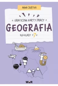 Geografia. Graficzne karty pracy dla klasy 7