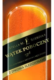 Wątek poboczny, czyli na czym polega metafora mężczyzny z dwoma śledzionami