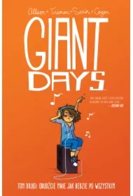 Obudźcie mnie jak będzie po wszystkim. Giant Days. Tom 2