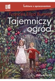 Tajemniczy ogród. Lektura z opracowaniem