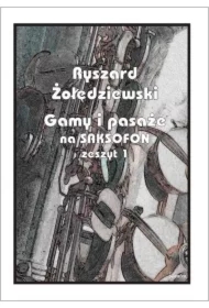 Gamy i pasaże na saksofon. Zeszyt 1