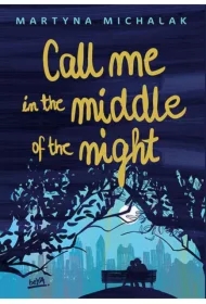 Call me in the middle of the night