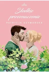 Słodkie przeznaczenie