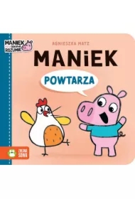 Maniek powtarza