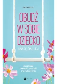 Obudź w sobie dziecko