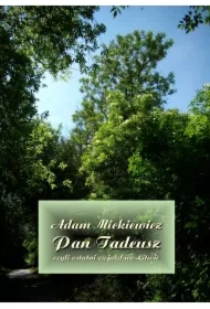 Pan Tadeusz, czyli ostatni zajazd na Litwie