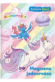 Moje jednorożce. Magiczne jednorożce
