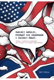 Zwolnij hamulec, pozbądź się zahamowań i zacznij mówić