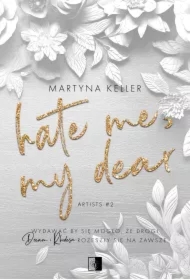 Hate Me, My Dear. Artists. Tom 2