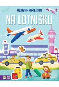 Ozdabiam naklejkami. Na lotnisku
