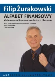Alfabet Finansowy. Vademecum finansów osobistych i biznesu A, B, C.