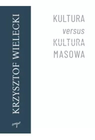 Kultura versus kultura masowa