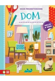 Moje projektowanie. Dom