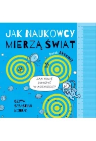 Jak naukowcy mierzą świat