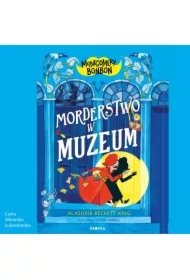 Morderstwo w muzeum. Montgomery Bonbon. Tom 1