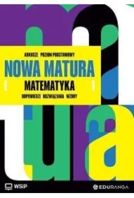 Nowa Matura. Matematyka. Arkusze maturalne. Zakres podstawowy
