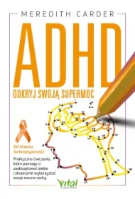 ADHD. Odkryj swoją supermoc