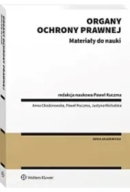 Organy ochrony prawnej. Materiały do nauki