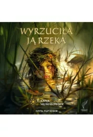 Wyrzuciła ją rzeka