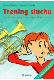 Trening słuchu. Ćwiczenia rozwijające percepcję słuchową u dzieci