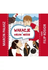 Wakacje w wielkim mieście