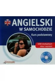 Angielski w samochodzie. Kurs podstawowy + CD