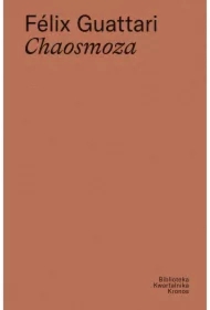 Félix Guattari Chaosmoza
