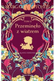 Przeminęło z wiatrem. Tom 2