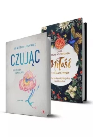 Pakiet: Miłość to czasownik. Jak być ze sobą czulej, bliżej, dłużej, Czując. Rozmowy o emocjach