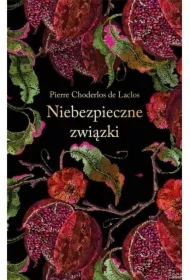 Niebezpieczne związki. Ekskluzywna kolekcja klasyki