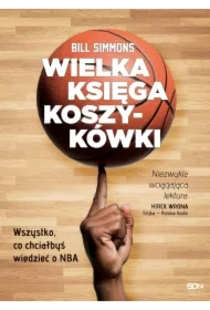 Wielka księga koszykówki. Wszystko, co chciałbyś wiedzieć o NBA