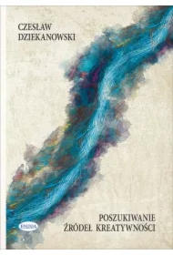 Poszukiwanie źródeł kreatywności